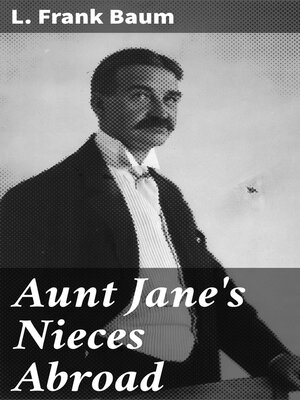 cover image of Aunt Jane's Nieces Abroad